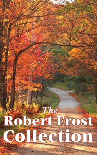 The Robert Frost Collection (Hardcover) W763183